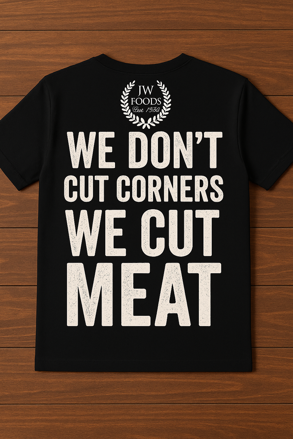 JW Foods “We Don’t Cut Corners We Cut Meat" Spartan Tee 🔥
